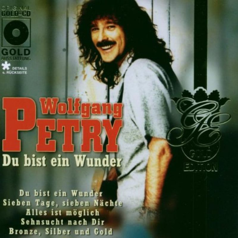 Wolfgang Petry - Du bist ein Wunder [2003] - hitparade.ch